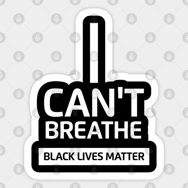 I Can't Breathe - Black Lives Matter T-Shirt Sticker by smartrocket